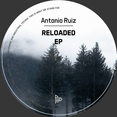 Antonio Ruiz – Reloaded EP