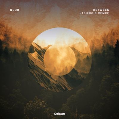 Klur – Between (Trilucid Remix)