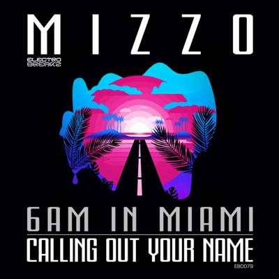 Mizzo – 6AM In Miami