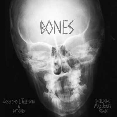 Josefono L Telefono & Patricio – Bones