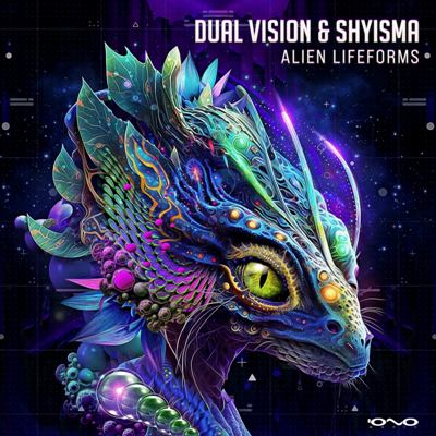 Dual Vision & Shyisma – Alien Lifeforms