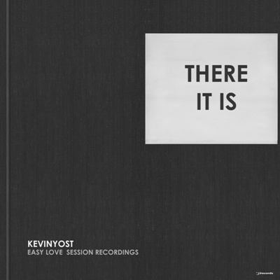 Kevin Yost – There It Is