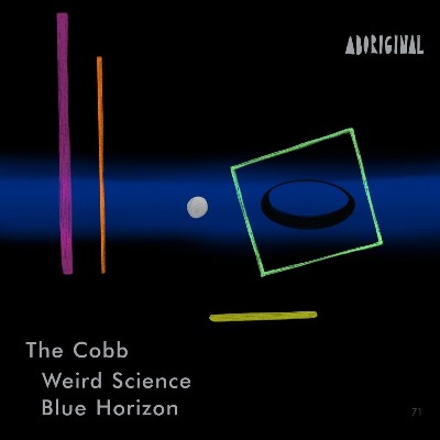 The Cobb – Weird Science / Blue Horizon