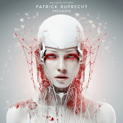 Patrick Ruprecht – Dreaming