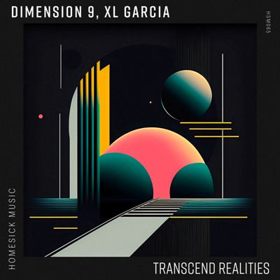DIMENSION 9 & XL Garcia – Transcend Realities