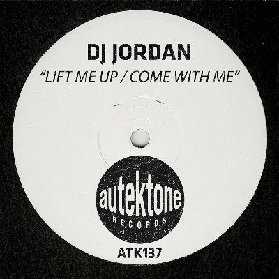 DJ Jordan – Lift Me Up / Come With Me