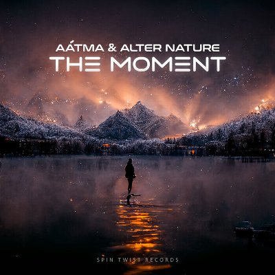 Aatma & Alter Nature – The Moment