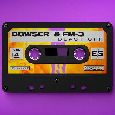 Bowser & FM-3 – Blast Off
