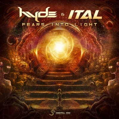 Hyde & Ital – Fears into Light