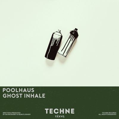 Poolhaus – Ghost Inhale