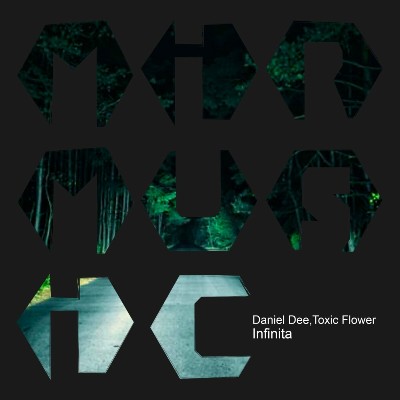 Daniel Dee & Toxic Flower – Infinita