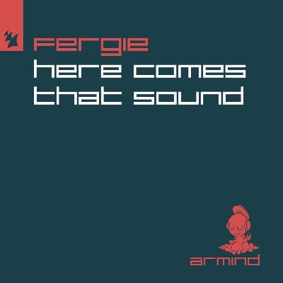 Fergie – Here Comes That Sound