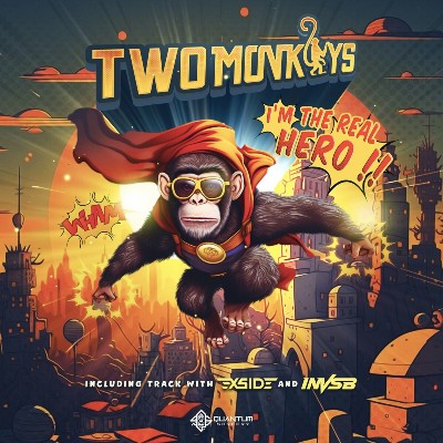 Two Monkeys – I`m The Real Hero