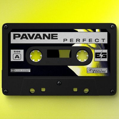 Pavane – Perfect