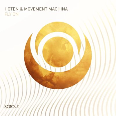 Hoten & Movement Machina – Fly On