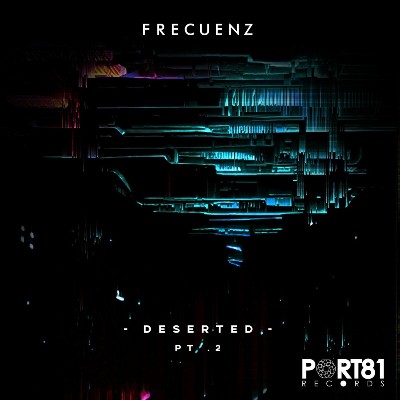 Frecuenz – Deserted, Pt. 2