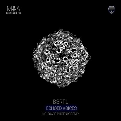 B3RT1 – Echoed Voices EP
