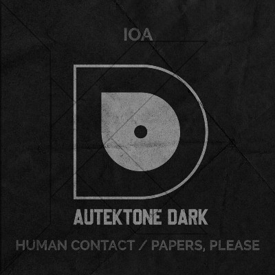 IOA – Human Contact / Papers, Please