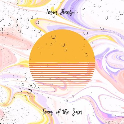 Iman Hanzo – Tears of the Sun