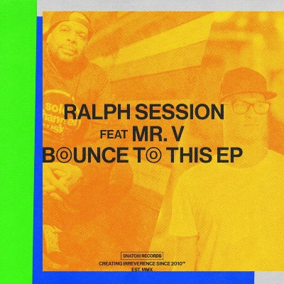 Ralph Session & Mr. V – Bounce To This