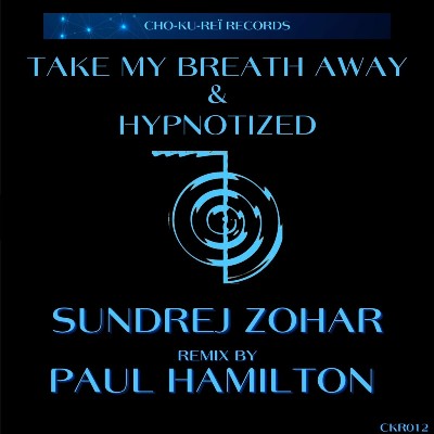 Sundrej Zohar -Take My Breath Away