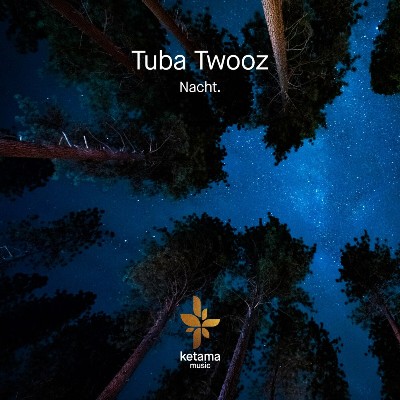Tuba Twooz – Nacht