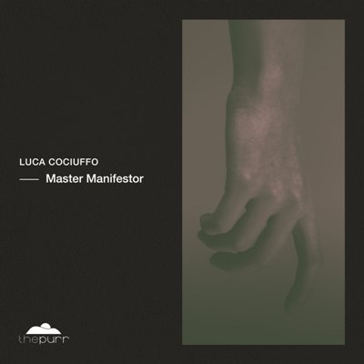 Luca Cociuffo – Master Manifestor
