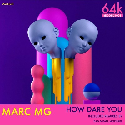 Marc MG – How Dare You
