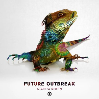Future Outbreak – Lizard Brain
