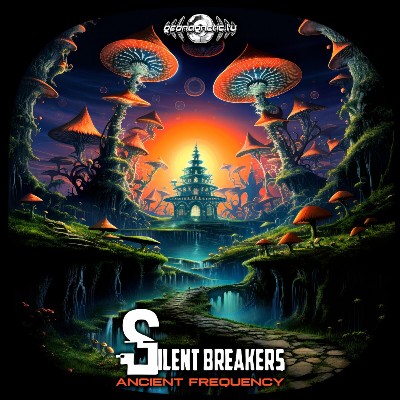 SilentBreakers – Ancient Frequency
