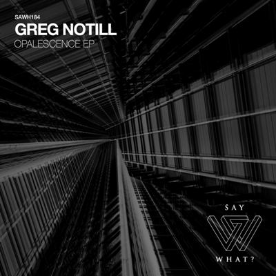 Greg Notill – Opalescence