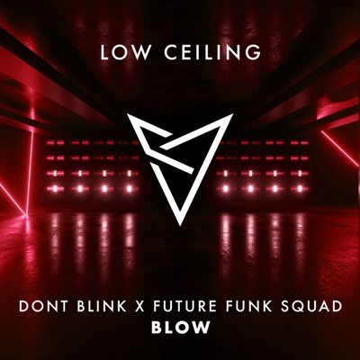 DONT BLINK, Future Funk Squad – BLOW