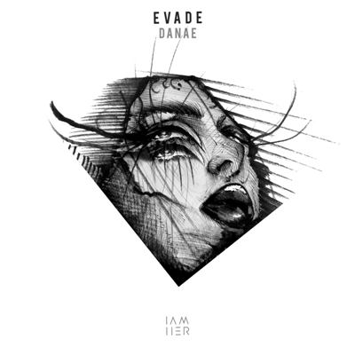 Evade (MT) – Danae