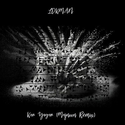 LOKMAN – Kar Yagar (Incl. Majnoon Remix)