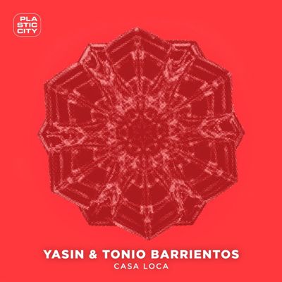 Yasin & Tonio Barrientos – Casa Loca