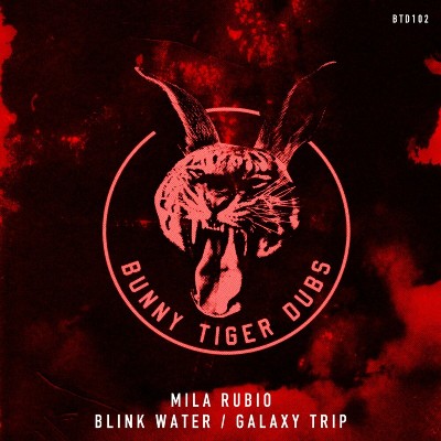 Mila Rubio – Blink Water / Galaxy Trip