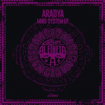 Aradya – Mind System EP