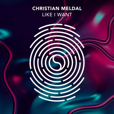 Christian Meldal – Like I Want