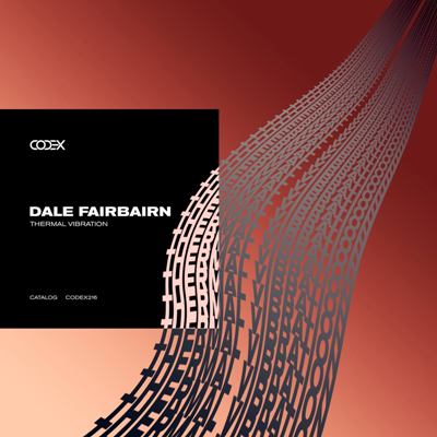 Dale Fairbairn – Thermal Vibration
