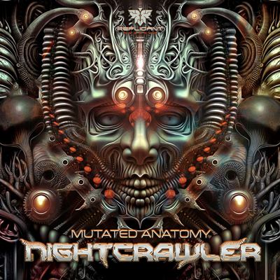 Nightcrawler – Mutated Anatomy