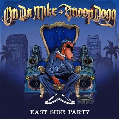 Ondamike & Snoop Dogg – East Side Party