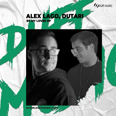Alex Lago, Dutari – Be My Lover EP