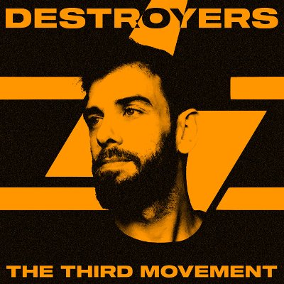 Destroyers – The Third Movement