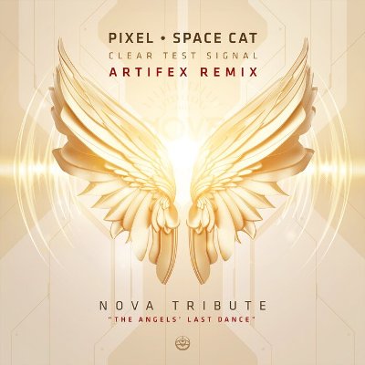 Pixel & Space Cat – Clear Test Signal (Artifex Remix – Nova Tribute)