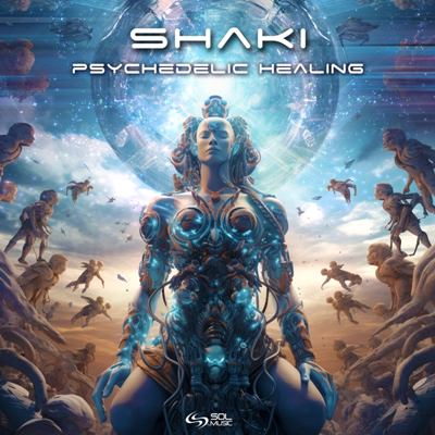 Shaki – Psychedelic Healing