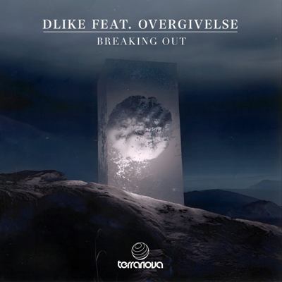Dlike & Overgivelse – Breaking Out