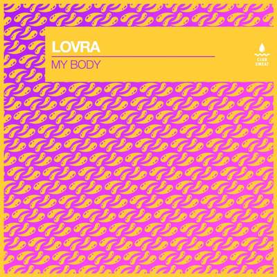LOVRA – My Body