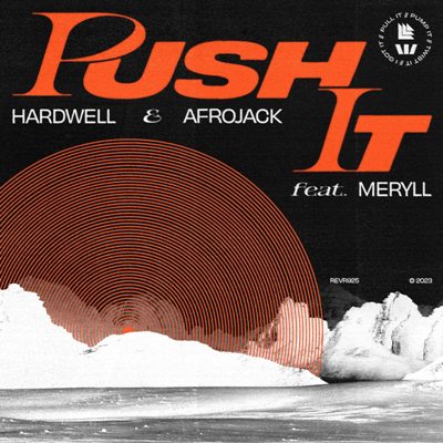 Hardwell, Afrojack, MERYLL – Push It