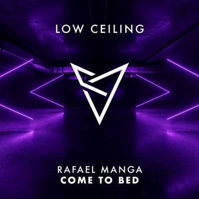 Rafael Manga – COME TO BED