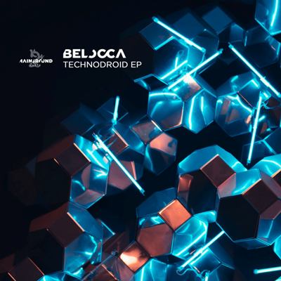 Belocca – Technodroid EP